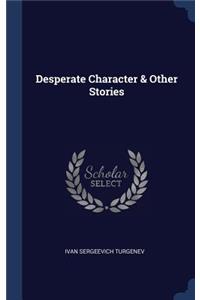 Desperate Character & Other Stories