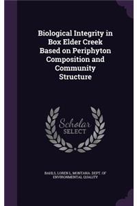 Biological Integrity in Box Elder Creek Based on Periphyton Composition and Community Structure