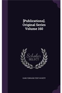 [Publications]. Original Series Volume 160