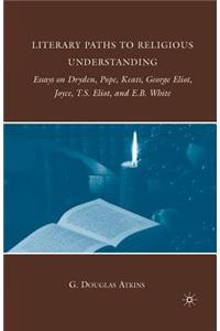 Literary Paths to Religious Understanding