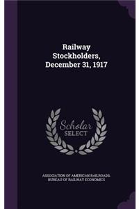 Railway Stockholders, December 31, 1917