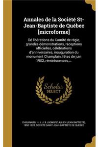 Annales de la Société St-Jean-Baptiste de Québec [microforme]