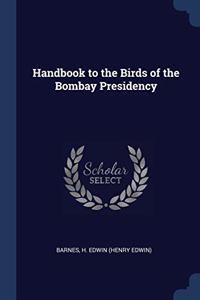HANDBOOK TO THE BIRDS OF THE BOMBAY PRES