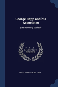 George Rapp and his Associates