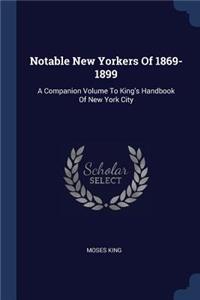 Notable New Yorkers Of 1869-1899