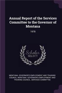 Annual Report of the Services Committee to the Governor of Montana