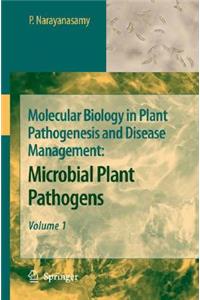 Molecular Biology in Plant Pathogenesis and Disease Management