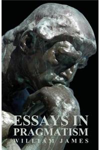 Essays in Pragmatism