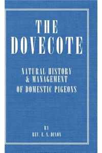 Dovecote - Natural History & Management of Domestic Pigeons