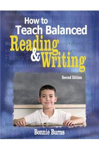 How to Teach Balanced Reading & Writing