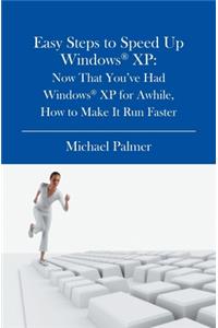 Easy Steps to Speed Up Windows XP