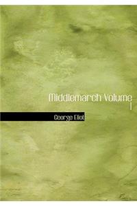 Middlemarch Volume 1