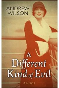 A Different Kind of Evil