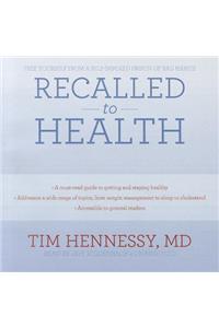 Recalled to Health