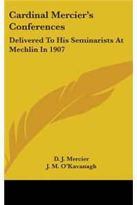 Cardinal Mercier's Conferences