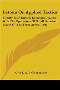 Letters On Applied Tactics