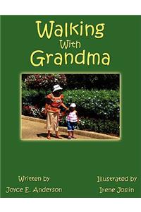 Walking With Grandma