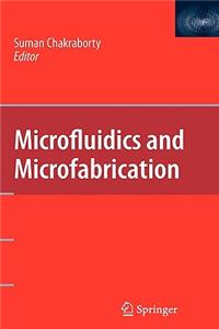 Microfluidics and Microfabrication