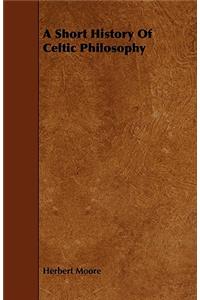 Short History of Celtic Philosophy