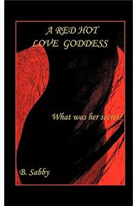 Red Hot Love Goddess