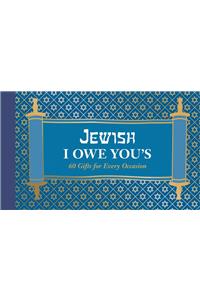 Jewish I Owe You's