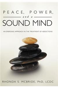Peace, Power, and a Sound Mind