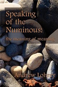 Speaking of the Numinous