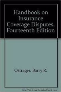 Handbook on Insurance Coverage Disputes