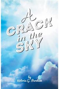A Crack in the Sky