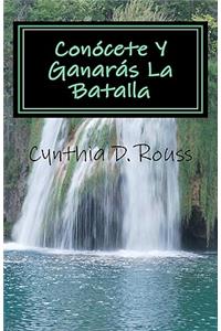 ConÃ³cete Y GanarÃ¡s La Batalla: FÃ³rmula Perfecta Y Los Cuatro Temperamentos