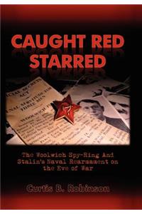 Caught Red Starred