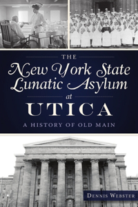 New York State Lunatic Asylum at Utica