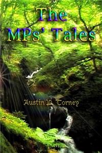 The MPs' Tales