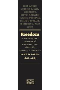 Freedom: A Documentary History of Emancipation, 1861-1867