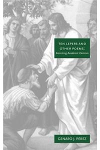 Ten Lepers and Other Poems
