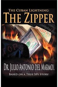 The Cuban Lightning: The Zipper