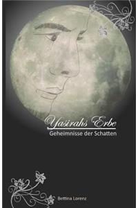 Yasirahs Erbe - Geheimnisse der Schatten