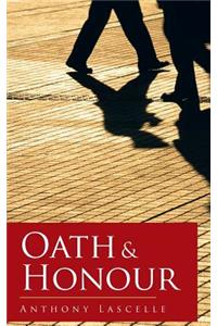 Oath & Honour