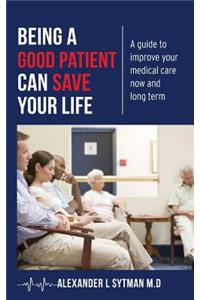 Being a Good Patient Can Save Your Life