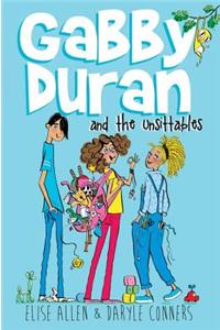 Gabby Duran And The Unsittables Book 4 Triple Trouble