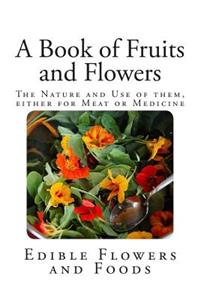 A Book of Fruits and Flowers