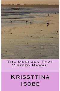 The Merfolk That Visited Hawaii