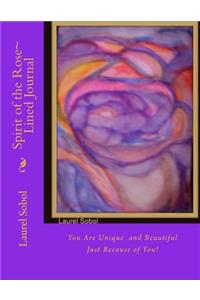 Spirit of the Rose Lined Journal