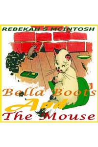 Bella Boots And The Mouse