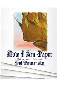 Now I Am Paper