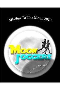 Mission To The Moon 2013
