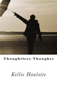 Thoughtless Thoughts