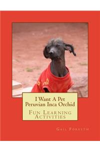 I Want A Pet Peruvian Inca Orchid