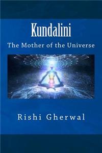 Kundalini: The Mother of the Universe
