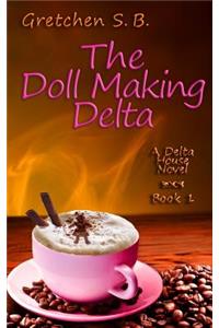 The Doll Making Delta